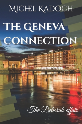 The Geneva Connection - Kadoch, Michel