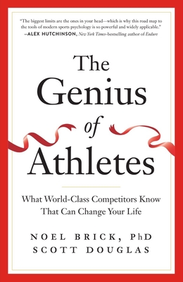 The Genius of Athletes - Brick, Noel, and Douglas, Scott