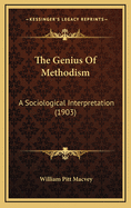 The Genius of Methodism: A Sociological Interpretation (1903)