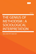 The Genius of Methodism: A Sociological Interpretation