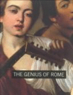 The Genius of Rome, 1592-1623 - Brown, Beverly Louise, and etc.