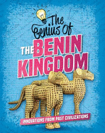 The Genius of the Benin Kingdom