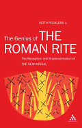 The Genius of the Roman Rite: On the Reception and Implementation of the New Missal