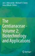 The Gentianaceae - Volume 2: Biotechnology and Applications