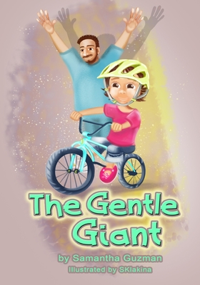 The Gentle Giant - Guzman, Samantha