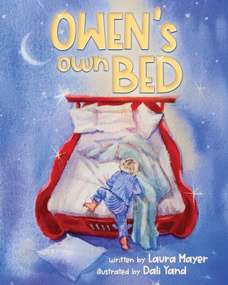 The Gentle Parenting Way: Owen's Own Bed - Mayer, Laura