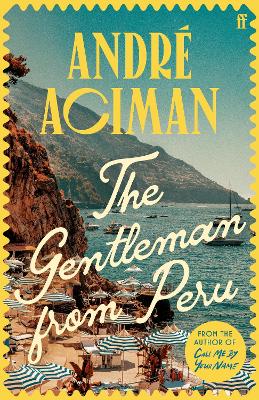 The Gentleman From Peru - Aciman, Andr