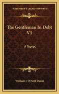 The Gentleman in Debt V1