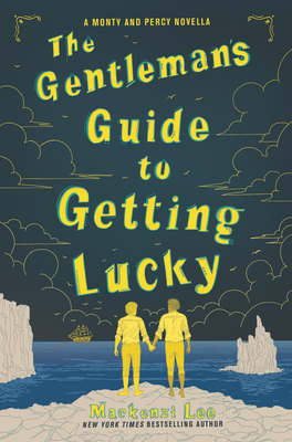 The Gentleman's Guide to Getting Lucky - Lee, Mackenzi
