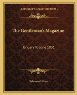 The Gentleman's Magazine: January To June 1831