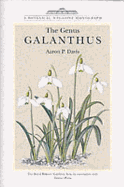 The Genus Galanthus: A Botanical Magazine Monograph