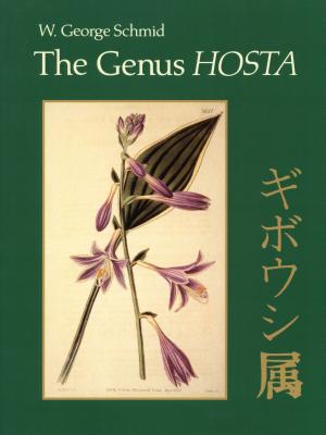 The Genus Hosta - Schmid, Wolfram George