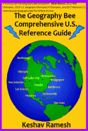 The Geography Bee Comprehensive U.S. Reference Guide