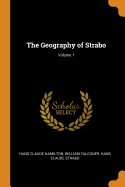 The Geography of Strabo; Volume 1