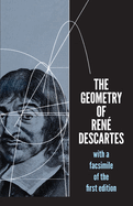 The Geometry of Rene Descartes: With a Facsimile of the First Edition