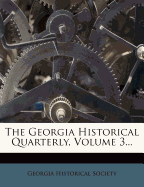 The Georgia Historical Quarterly, Volume 3