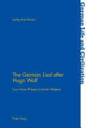 The German Lied? after Hugo Wolf: From Hans Pfitzner to Anton Webern