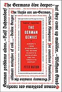 The German Genius: Europe's Third Renaissance, the Second Scientific Revolution, and the Twentieth Century