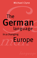 The German Language in a Changing Europe