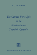 The German Verse Epic in the Nineteenth and Twentieth Centuries