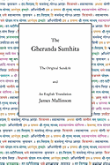 The Gheranda Samhita: The Original Sanskrit and an English Translation