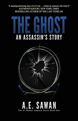 The Ghost: An Assassin's Story - Sawan, A E