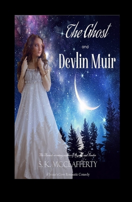 The Ghost and Devlin Muir - McClafferty, S K