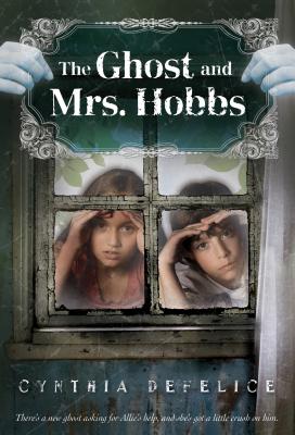 The Ghost and Mrs. Hobbs - DeFelice, Cynthia C