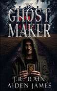 The Ghost Maker