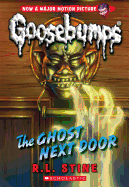 The Ghost Next Door (Classic Goosebumps #29): Volume 29