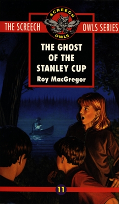 The Ghost of the Stanley Cup (#11) - MacGregor, Roy