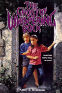 The Ghost of Whispering Rock