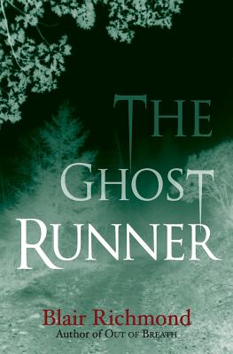 The Ghost Runner: The Lithia Trilogy, Book 2 - Richmond, Blair