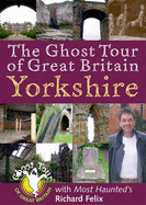 The Ghost Tour of Great Britain: Yorkshire