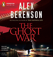 The Ghost War - Berenson, Alex, and Guidall, George (Read by)