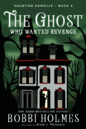 The Ghost Who Wanted Revenge