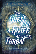 The Ghost with a Knife at Her Throat: The Book of Sight