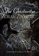 The Ghost Writer - Zivkovic, Zoran