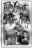 The Ghosts October Brings