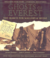 The Ghosts of Everest: The Search for Mallory and Irvine