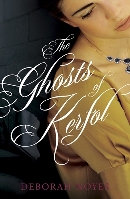 The Ghosts of Kerfol - Noyes, Deborah