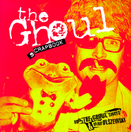 The Ghoul Scrapbook - Sweed, Ron, and Olszewski, Mike