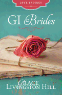 The GI Brides: Love Letters Unite Three Couples Divided by World War II