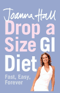 The GI Walking Diet: Lose 10lbs and Look 10 Years Younger in 6 Weeks