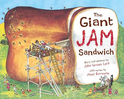 The Giant Jam Sandwich. Story and Pictures by John Vernon Lord - Lord, John Vernon, and Burroway, Janet