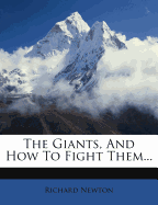 The Giants, and How to Fight Them