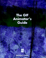 The GIF Animators Guide: With CD