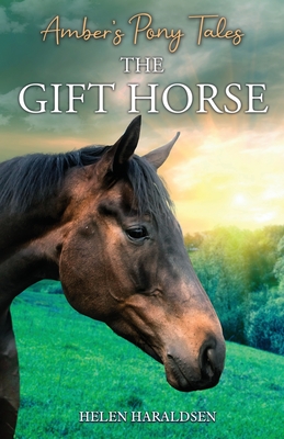 The Gift Horse - Haraldsen, Helen
