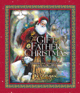 The Gift of Father Christmas: Stories and Traditions of St. Nicholas