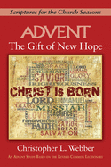 The Gift of New Hope: Scriptures for the Church Seasons